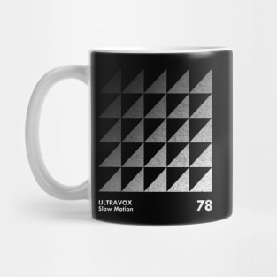 Ultravox / Slow Motion / Minimalist Graphic Artwork Design Mug